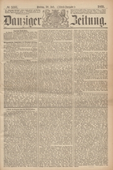 Danziger Zeitung. 1869, № 5581 (30 Juli) - (Abend-Ausgabe.)