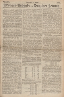 Morgen=Ausgabe der Danziger Zeitung. 1869, № 5590 (5 August)