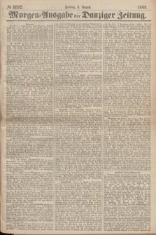 Morgen=Ausgabe der Danziger Zeitung. 1869, № 5592 (6 August)