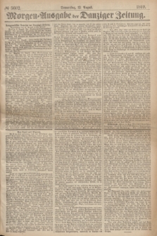 Morgen=Ausgabe der Danziger Zeitung. 1869, № 5602 (12 August)