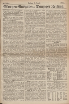 Morgen=Ausgabe der Danziger Zeitung. 1869, № 5604 (13 August)