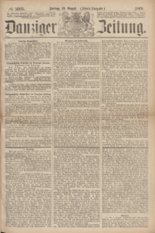 Danziger Zeitung. 1869, № 5605 (13 August) - (Abend-Ausgabe.)