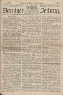 Danziger Zeitung. 1869, № 5607 (14 August) - (Abend-Ausgabe.)