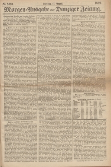 Morgen=Ausgabe der Danziger Zeitung. 1869, № 5610 (17 August)