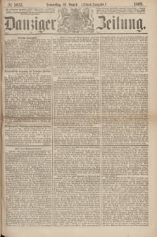 Danziger Zeitung. 1869, № 5615 (19 August) - (Abend-Ausgabe.)