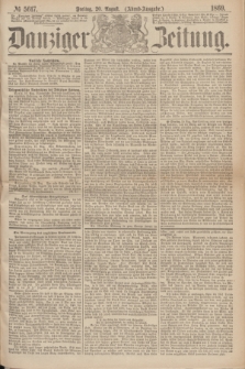Danziger Zeitung. 1869, № 5617 (20 August) - (Abend-Ausgabe.)