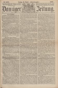 Danziger Zeitung. 1869, № 5623 (24 August) - (Abend-Ausgabe.)