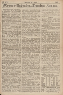 Morgen=Ausgabe der Danziger Zeitung. 1869, № 5626 (26 August)