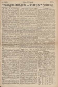 Morgen=Ausgabe der Danziger Zeitung. 1869, № 5628 (27 August)