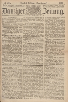 Danziger Zeitung. 1869, № 5631 (28 August) - (Abend-Ausgabe.) + dod.