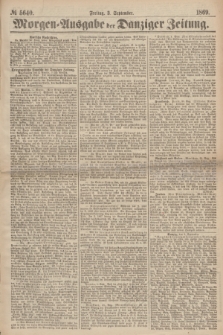 Morgen=Ausgabe der Danziger Zeitung. 1869, № 5640 (3 September)