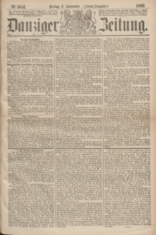 Danziger Zeitung. 1869, № 5641 (3 September) - (Abend-Ausgabe.)