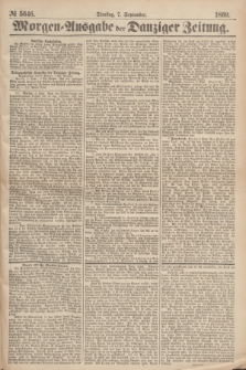 Morgen=Ausgabe der Danziger Zeitung. 1869, № 5646 (7 September)