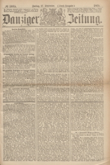 Danziger Zeitung. 1869, № 5665 (17 September) - (Abend-Ausgabe.)