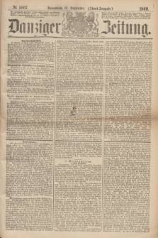 Danziger Zeitung. 1869, № 5667 (18 September) - (Abend-Ausgabe.)