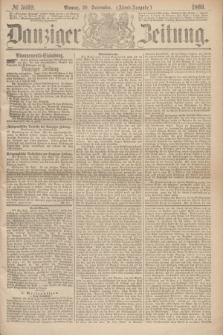 Danziger Zeitung. 1869, № 5669 (20 September) - (Abend-Ausgabe.)