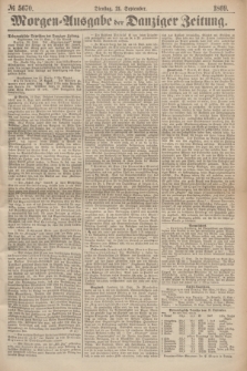 Morgen=Ausgabe der Danziger Zeitung. 1869, № 5670 (21 September)
