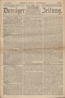 Danziger Zeitung. 1869, № 5673 (22 September) - (Abend-Ausgabe.)