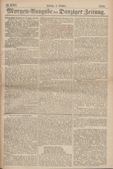 Morgen=Ausgabe der Danziger Zeitung. 1869, № 5700 (8 Oktober)