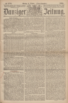 Danziger Zeitung. 1869, № 5705 (11 Oktober) - (Abend-Ausgabe.)