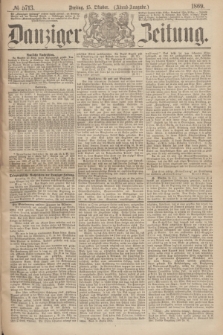 Danziger Zeitung. 1869, № 5713 (15 Oktober) - (Abend-Ausgabe.)