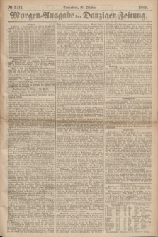 Morgen=Ausgabe der Danziger Zeitung. 1869, № 5714 (10 Oktober)