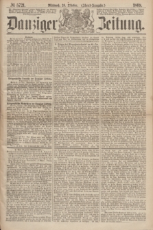 Danziger Zeitung. 1869, № 5721 (20 Oktober) - (Abend-Ausgabe.)