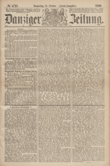 Danziger Zeitung. 1869, № 5723 (21 Oktober) - (Abend-Ausgabe.)