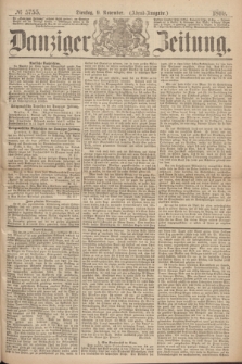 Danziger Zeitung. 1869, № 5755 (9 November) - (Abend-Ausgabe.)