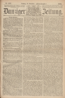 Danziger Zeitung. 1869, № 5767 (16 November) - (Abend-Ausgabe.)