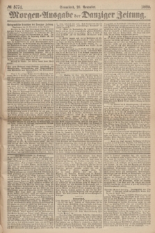 Morgen=Ausgabe der Danziger Zeitung. 1869, № 5774 (20 November)