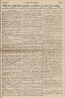 Morgen=Ausgabe der Danziger Zeitung. 1869, № 5776 (21 November)