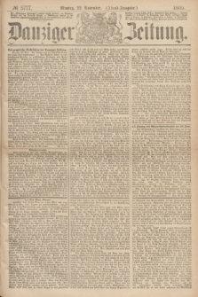 Danziger Zeitung. 1869, № 5777 (22 November) - (Abend-Ausgabe.)