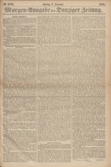 Morgen=Ausgabe der Danziger Zeitung. 1869, № 5796 (3 Dezember)