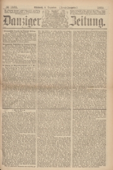 Danziger Zeitung. 1869, № 5805 (8 Dezember) - (Abend-Ausgabe.)
