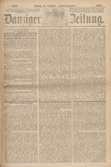 Danziger Zeitung. 1869, № 5809 (10 Dezember) - (Abend-Ausgabe.) + dod.