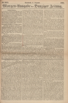 Morgen=Ausgabe der Danziger Zeitung. 1869, № 5810 (11 Dezember)