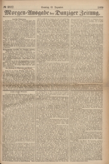 Morgen=Ausgabe der Danziger Zeitung. 1869, № 5812 (12 Dezember)