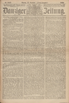 Danziger Zeitung. 1869, № 5813 (13 Dezember) - (Abend-Ausgabe.)