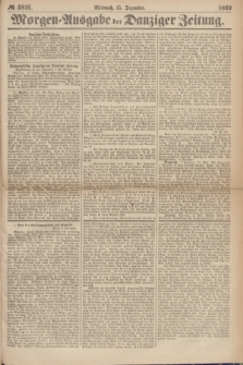 Morgen=Ausgabe der Danziger Zeitung. 1869, № 5816 (15 Dezember)