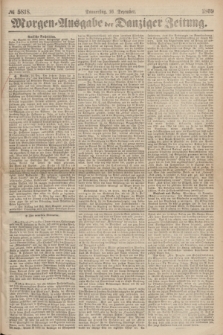 Morgen=Ausgabe der Danziger Zeitung. 1869, № 5818 (16 Dezember)