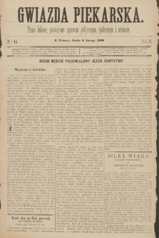 Gwiazda Piekarska : pismo ludowe, poświęcone sprawom politycznym, społecznym i oświecie. 1889, nr 11