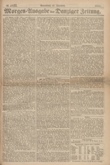 Morgen=Ausgabe der Danziger Zeitung. 1869, № 5822 (18 Dezember)