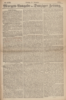 Morgen=Ausgabe der Danziger Zeitung. 1869, № 5826 (21 Dezember)