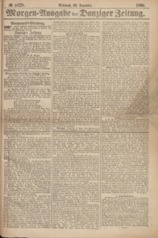 Morgen=Ausgabe der Danziger Zeitung. 1869, № 5828 (22 Dezember)