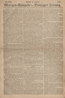 Morgen=Ausgabe der Danziger Zeitung. 1869, № 5838 (29 Dezember)
