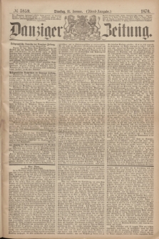 Danziger Zeitung. 1870, № 5859 (11 Januar) - (Abend-Ausgabe.)