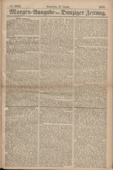 Morgen=Ausgabe der Danziger Zeitung. 1870, № 5862 (13 Januar)