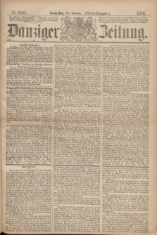 Danziger Zeitung. 1870, № 5863 (13 Januar) - (Abend-Ausgabe.)