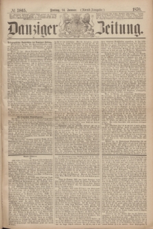 Danziger Zeitung. 1870, № 5865 (14 Januar) - (Abend-Ausgabe.)